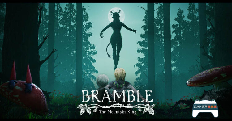 ม็อดภาษาไทย Bramble: The Mountain King พร้อมให้ใช้แล้ววันนี้