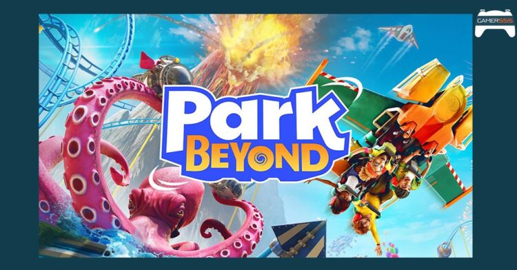 รีวิวการเล่น Park Beyond ในช่วง Closed Beta