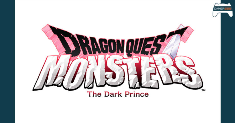 Dragon Quest Monsters The Dark Prince เปิดเผยวันวางจำหน่ายและรายละเอียดเพิ่มเติม
