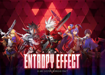 BlazBlue Entropy Effect เตรียมวางจำหน่ายแบบ early access พร้อมกันทั่วโลกทาง Steam