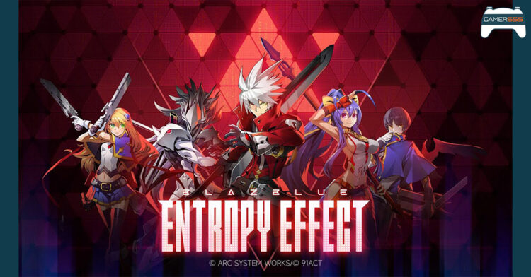 BlazBlue Entropy Effect เตรียมวางจำหน่ายแบบ early access พร้อมกันทั่วโลกทาง Steam