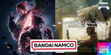 [THGS 2023] Bandai Namco แถลง TEKKEN 8 และ SYNDUALITY: Echo of Ada รองรับภาษาไทยเต็มรูปแบบ