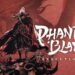 Phantom Blade: Executioners ประกาศวันเปิดให้เล่นอย่างเป็นทางการ