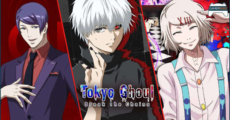 [Guide] Tokyo Ghoul Break The Chains Tier List รวมตัวโกงประจำ meta