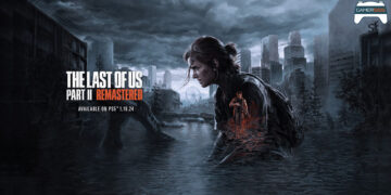 รีวิว The Last of Us Part 2 Remastered การปรับปรุงตัวเกมที่คุ้มค่ากับการซื้อมาเล่น