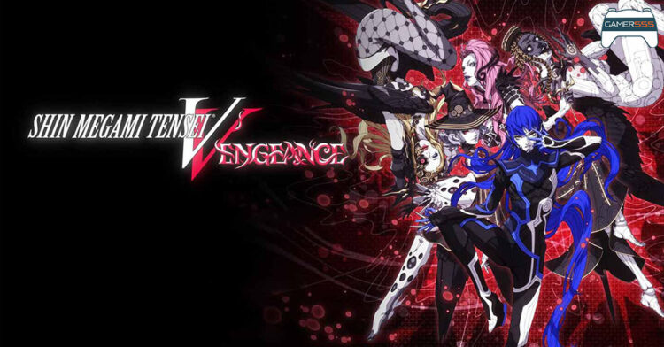 พรีวิว Shin Megami Tensei V: Vengeance เนื้อเรื่องเส้นทางใหม่ที่หลากหลายกว่าเดิม