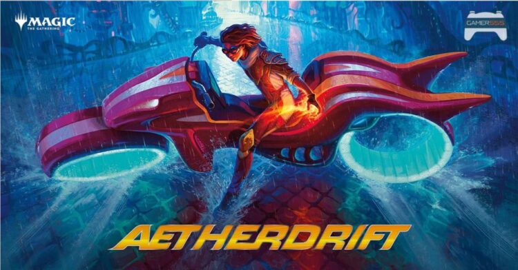 Magic: The Gathering Aetherdrift เตรียมจัด Pre-Release Event ในเอเชียตะวันออกเฉียงใต้