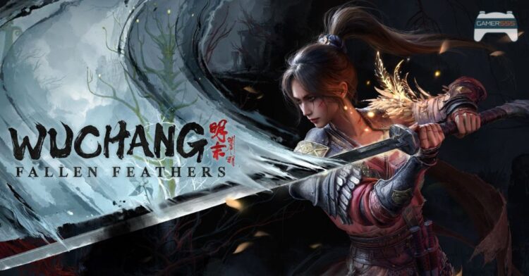 รีวิว WUCHANG: Fallen Feathers – Soulslike สไตล์จีนที่มีจุดเด่นของตัวมันเอง