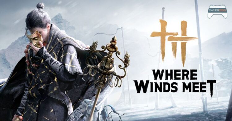 คุยหลังเล่น เดโม Where Winds Meet ในงาน gamescom 2025 – เกม Open World RPG ที่กลิ่นอายจอมยุทธ์มาเต็ม