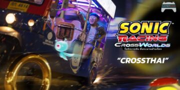 Sonic Racing : Cross “Thai” แคมเปญพา Sonic มาอยู่บนรถตุ๊กตุ๊กของประเทศไทย