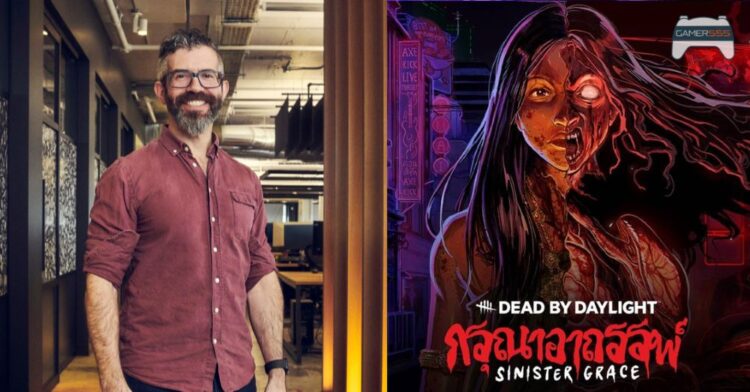 [EXCLUSIVE] บทสัมภาษณ์ Dead by Daylight กับ Dave Richard – เปิดโลกใหม่ด้วยการนำตำนานผีจริงของไทยเข้าสู่เกม