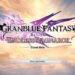 คุยหลังเล่น Granblue Fantasy Relink Endless Ragnarok Closed Beta – Crossplay ข้ามแพลตฟอร์มได้แล้ว