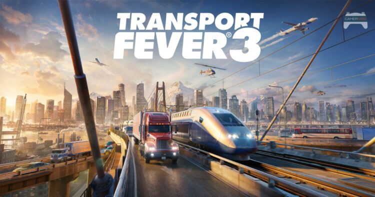 Transport Fever 3 เผยรายละเอียดการวางจำหน่ายและยืนยันกำหนดการปล่อยเกม